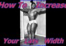 How To Increase Your Lats Width – Bodybuilding Tips To Get Big